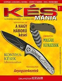 Késmánia 1.