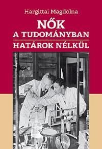 Nők a tudományban - Határok nélkül