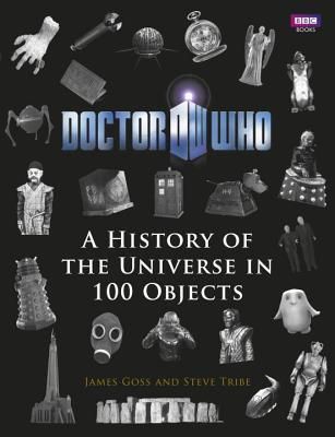 Doctor Who - A History of the Universe in 100 Objects