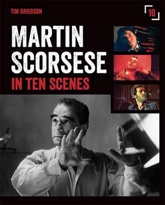 Martin Scorsese in Ten Scenes
