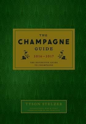 Champagne Guide 2016 The Definitive Guide to Champagne