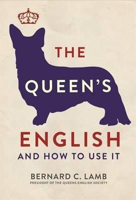 The Queens English And How to Use it
