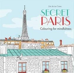 Secret Paris - Colouring for mindfulness