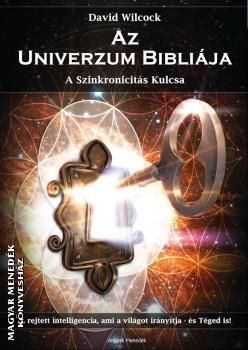 Az Univerzum Bibliája - A Szinkronicitás kulcsa