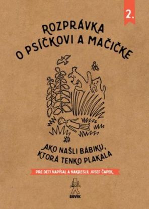 Rozprávka o psíčkovi a mačičke - Ako našli bábiku, ktorá tenko plakala