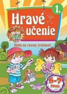 Hravé učenie 1. - Úlohy na rozvoj zručností (6-7 rokov)