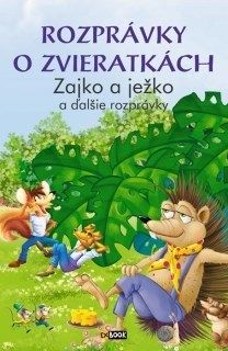 Rozprávky o zvieratkách - Zajko a ježko