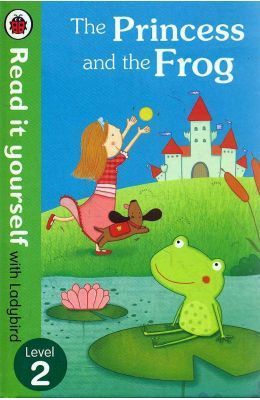 Princess and the Frog - Read it yourself level 2