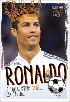 Ronaldo Chlapec, který věděl, za čím jde