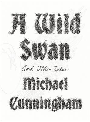 A Wild Swan - And Other Tales