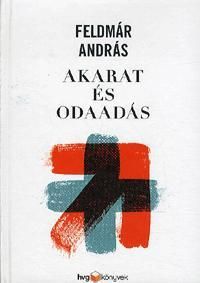 Akarat és odaadás