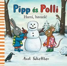 Pipp és Polli: Hurrá, havazik!