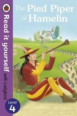 The Pied Piper of Hamelin - Read it Yourself with Ladybird Level 4