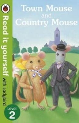 Town Mouse and Country Mouse - Read it Yourself with Ladybird Level 2