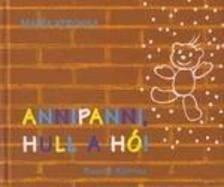 Annipanni, hull a hó!