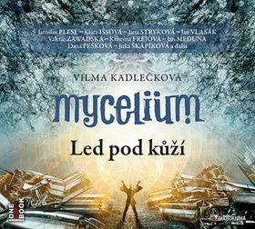 Mycelium II - Led pod kůží - 2 CDmp3