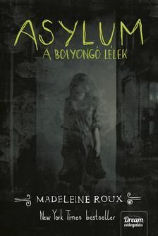 Asylum - A bolyongó lélek
