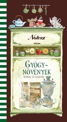 Gyógynövények testnek és léleknek notesz