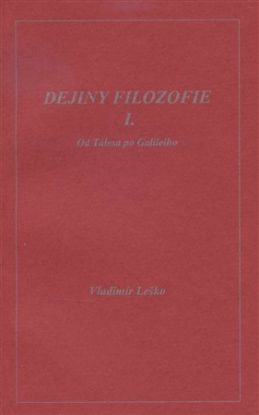 Dejiny filozofie I. Od Tálesa po Galileiho