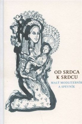 Od srdca k srdcu / 2015 - Malý modlitebník a spevník