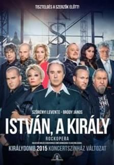 István a király - Rockopera (Koncertszínház változat) - DVD