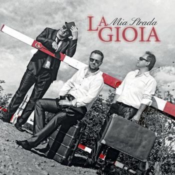 La Gioia - Mia Strada   CD