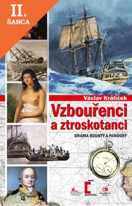 Lacná kniha Vzbouřenci a ztroskotanci - Drama Bounty a Pandory