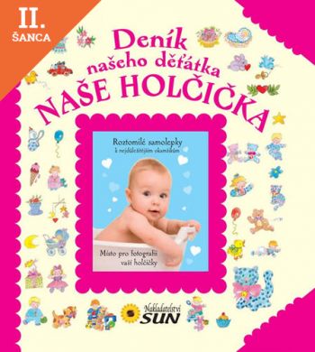 Lacná kniha Deník našeho děťátka - NÁŠE HOLČIČKA - 2.vydání