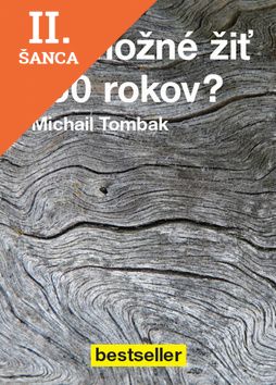 Lacná kniha Je možné žiť 150 rokov?