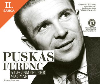 Lacná kniha Puskás Ferenc - A legismertebb magyar