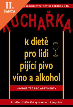 Lacná kniha Kuchařka k dietě pro lidi pijící pivo, víno a alkohol
