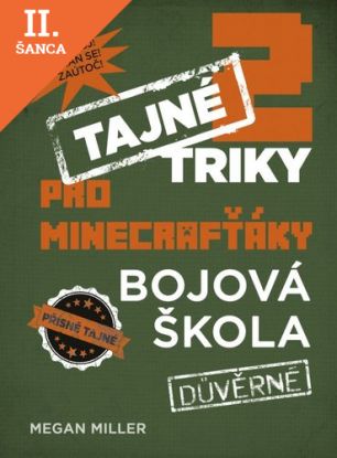 Lacná kniha Tajné triky pro Minecrafťáky - Bojová škola