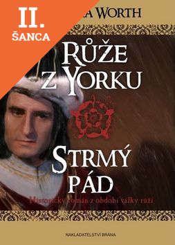 Lacná kniha Růže z Yorku Strmý pád