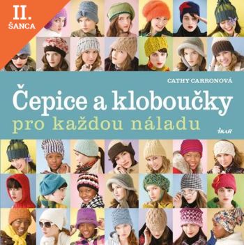 Lacná kniha Čepice a kloboučky pro každou náladu - 2.vydání