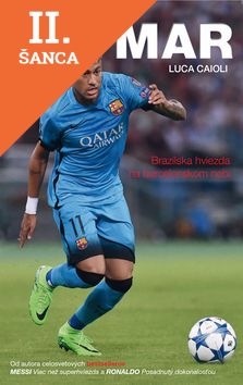 Lacná kniha Neymar - Brazílska hviezda na barcelonskom nebi