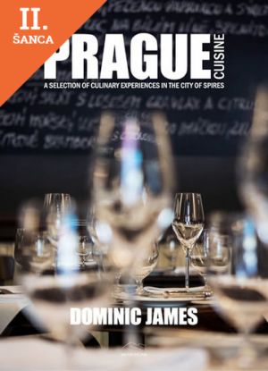 Lacná kniha Prague Cuisine - A Selection of Culinary Experiences in the City of Spires - 2.vydání