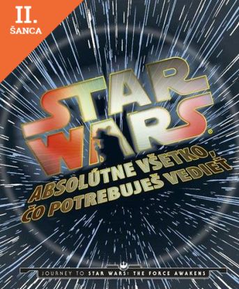Lacná kniha Star Wars - Absolútne všetko, čo potrebujete vedieť
