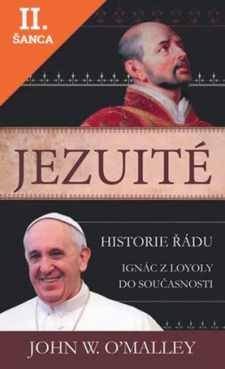 Lacná kniha Jezuité - Historie řádu: Ignác z Loyoly do současnosti