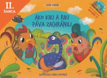 Lacná kniha Ako Kiki a Riki páva zachránili + CD