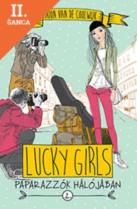 Lacná kniha Lucky Girls 2. - Paparazzók hálójában