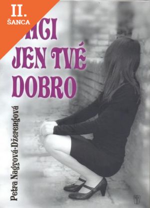 Lacná kniha Chci jen tvé dobro