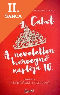 Lacná kniha A neveletlen hercegnő naplója 10.