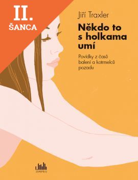 Lacná kniha Někdo to s holkama umí