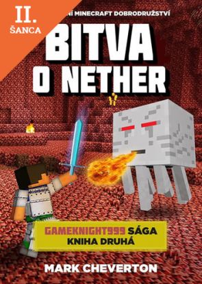 Lacná kniha Bitva o Nether (Gameknight999 sága 2)