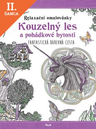 Lacná kniha Relaxační omalovánky - Kouzelný les a pohádkové bytosti