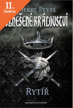 Lacná kniha Vznešené království - Rytíř