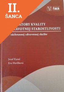 Lacná kniha Indikátory kvality zdravotnej starostlivosti - V záchrannej zdravotnej službe