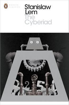The Cyberiad - Fables for the Cybernetic Age