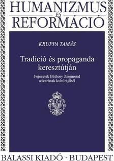 Tradíció és propaganda keresztútján