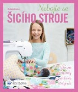 Nebojte se šicího stroje